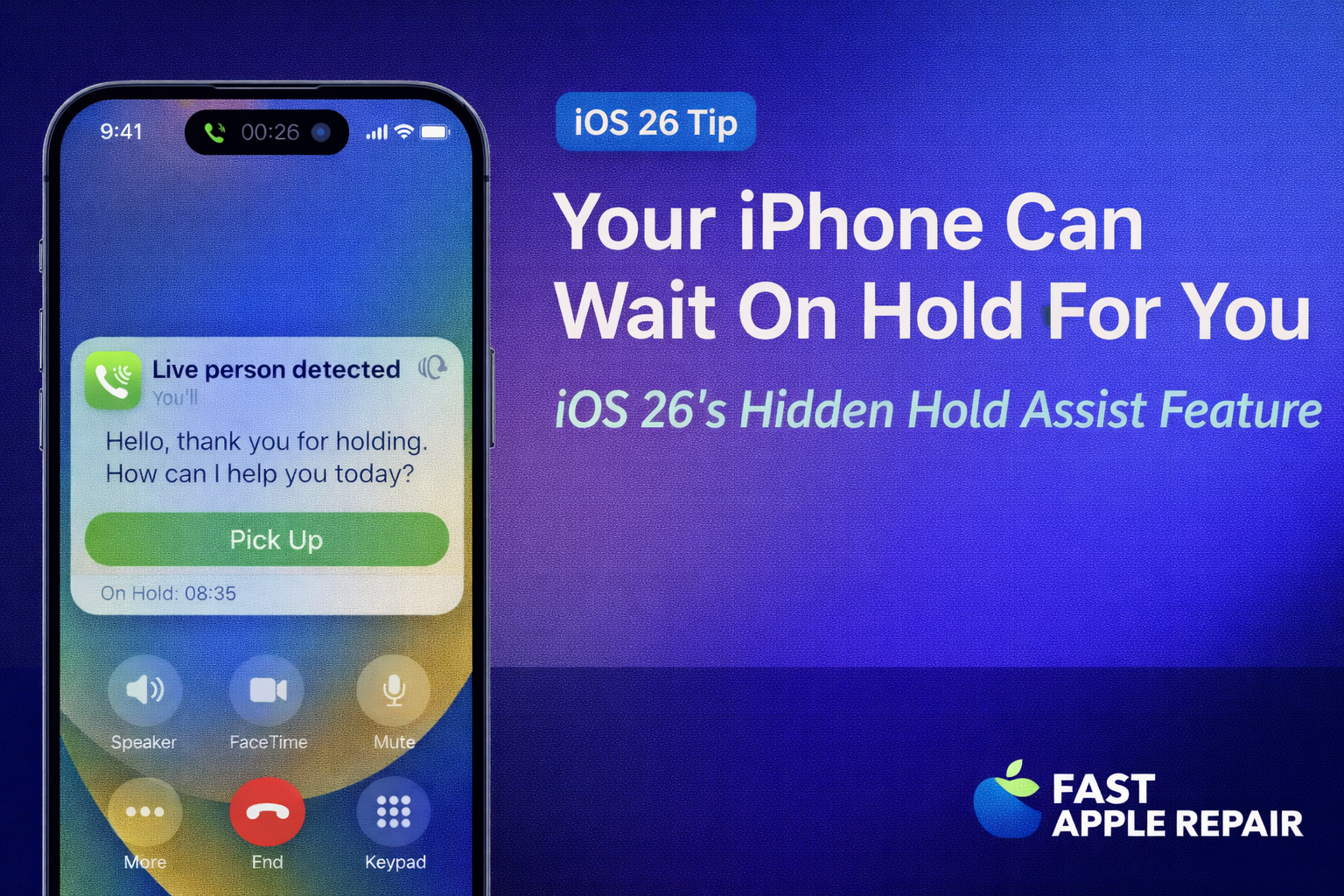 Your iPhone Can Wait On Hold For You: How to Use iOS 26’s Hidden Hold Assist Feature