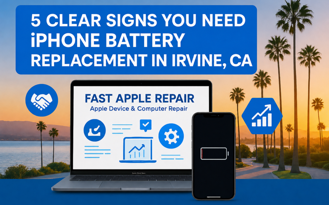 5 Clear Signs You Need iPhone Battery Replacement in Irvine, CA