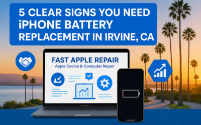 5 Clear Signs You Need iPhone Battery Replacement in Irvine, CA