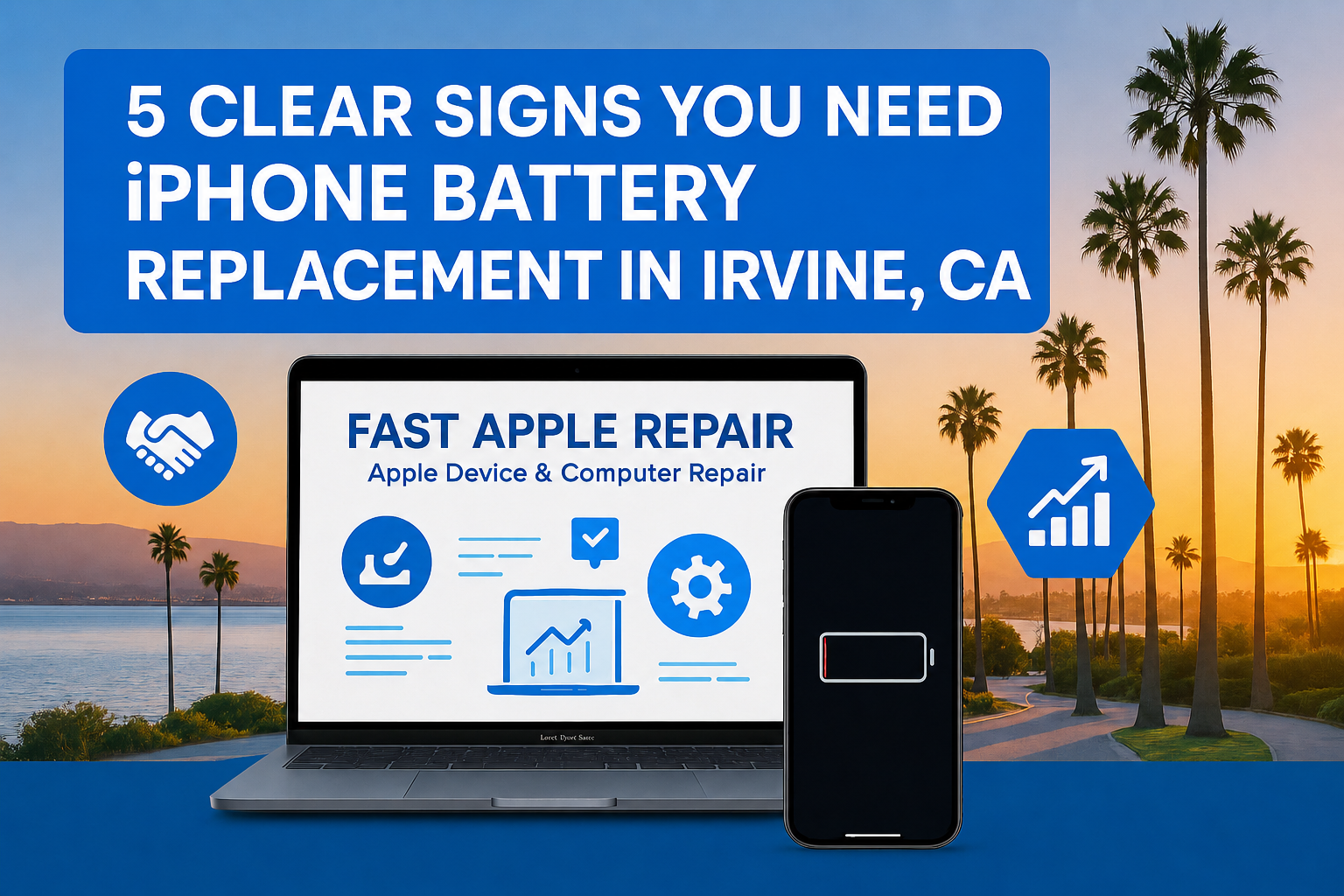 5 Clear Signs You Need iPhone Battery Replacement in Irvine, CA