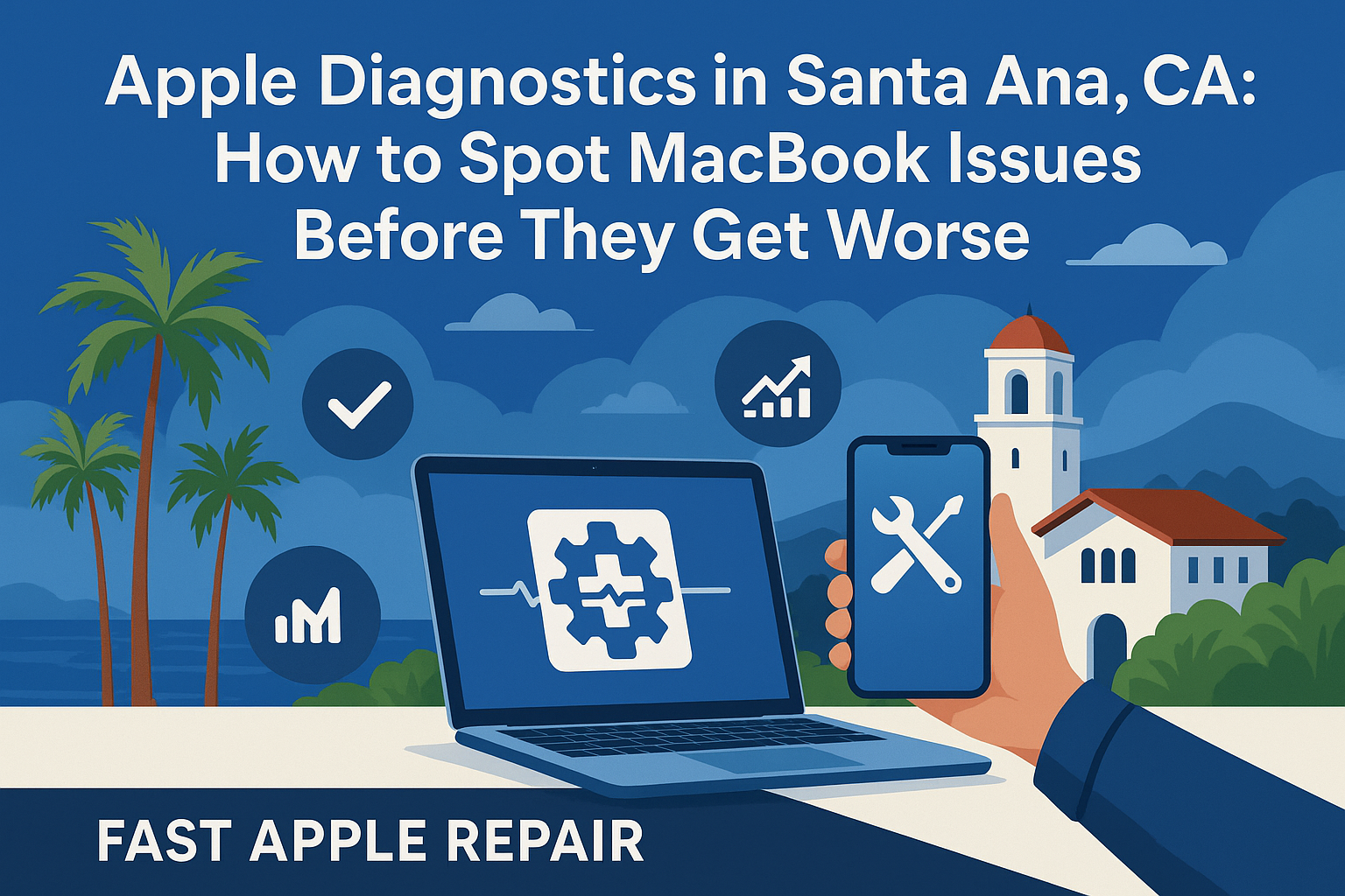 Apple Diagnostics in Santa Ana, CA | Fast Apple Repair